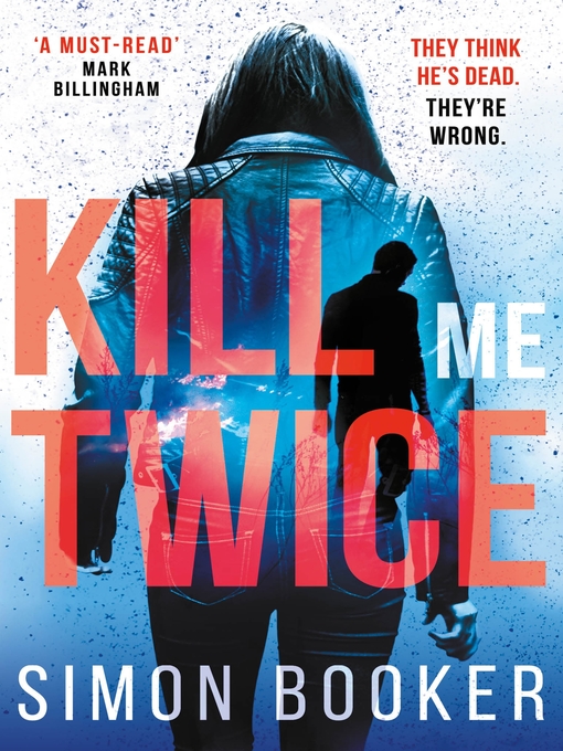 Title details for Kill Me Twice by Simon Booker - Wait list
